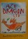 Go to record Ace Dragon LTD