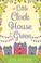 Go to record The Little Clock House on the Green