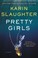 Go to record Pretty Girls:A Novel