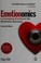 Go to record Emotionomics : Leveraging Emotions For Business Success