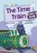 Go to record The Time Train : (White Early Reader)